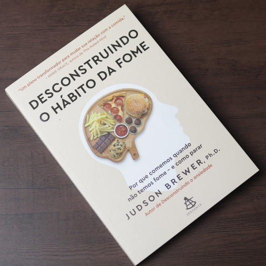 Descontruindo o Hábito da Fome | Judson Brewer