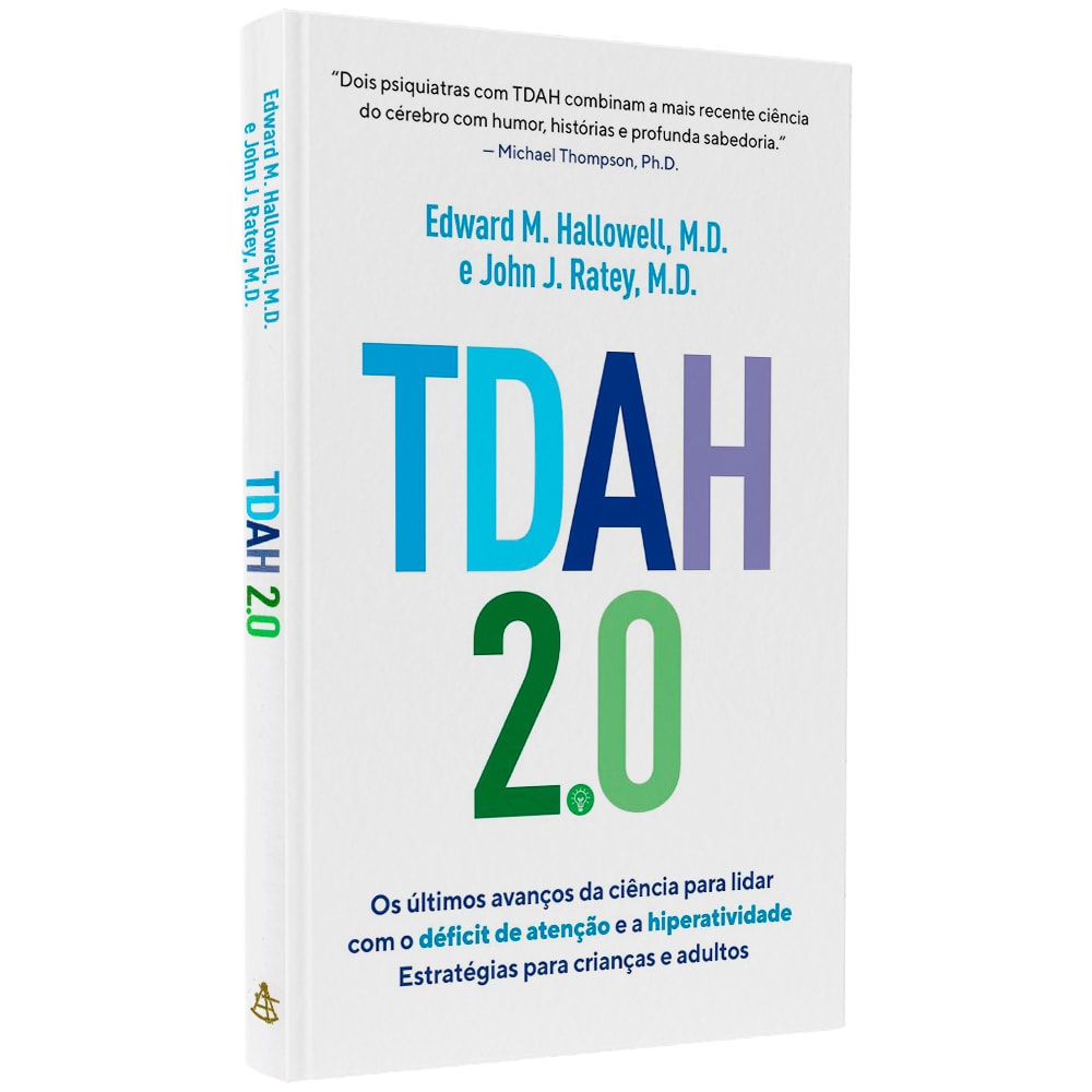 TDAH 20 | Edward M Hallowell MD e John J Ratey MD