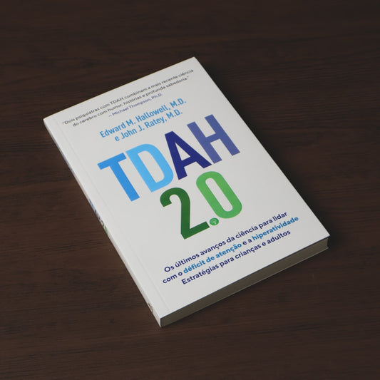 TDAH 20 | Edward M Hallowell MD e John J Ratey MD