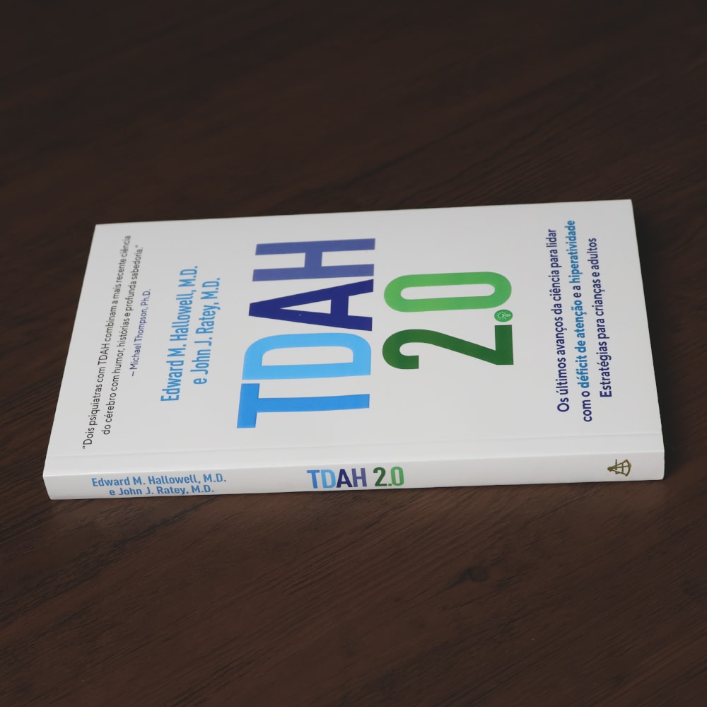 TDAH 20 | Edward M Hallowell MD e John J Ratey MD