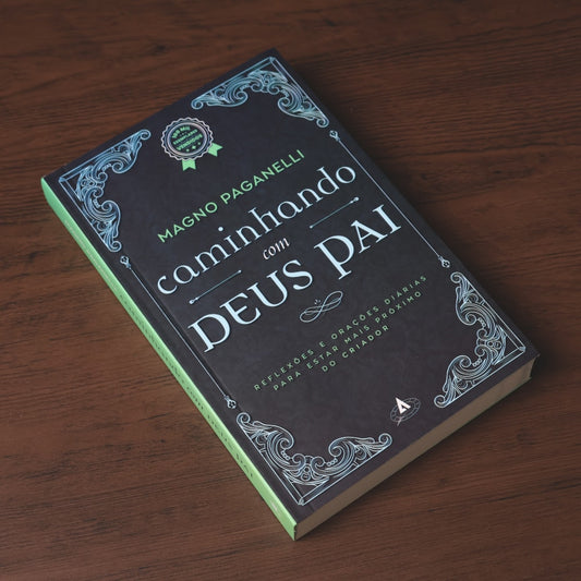 Caminhando com Deus Pai | Magno Paganelli