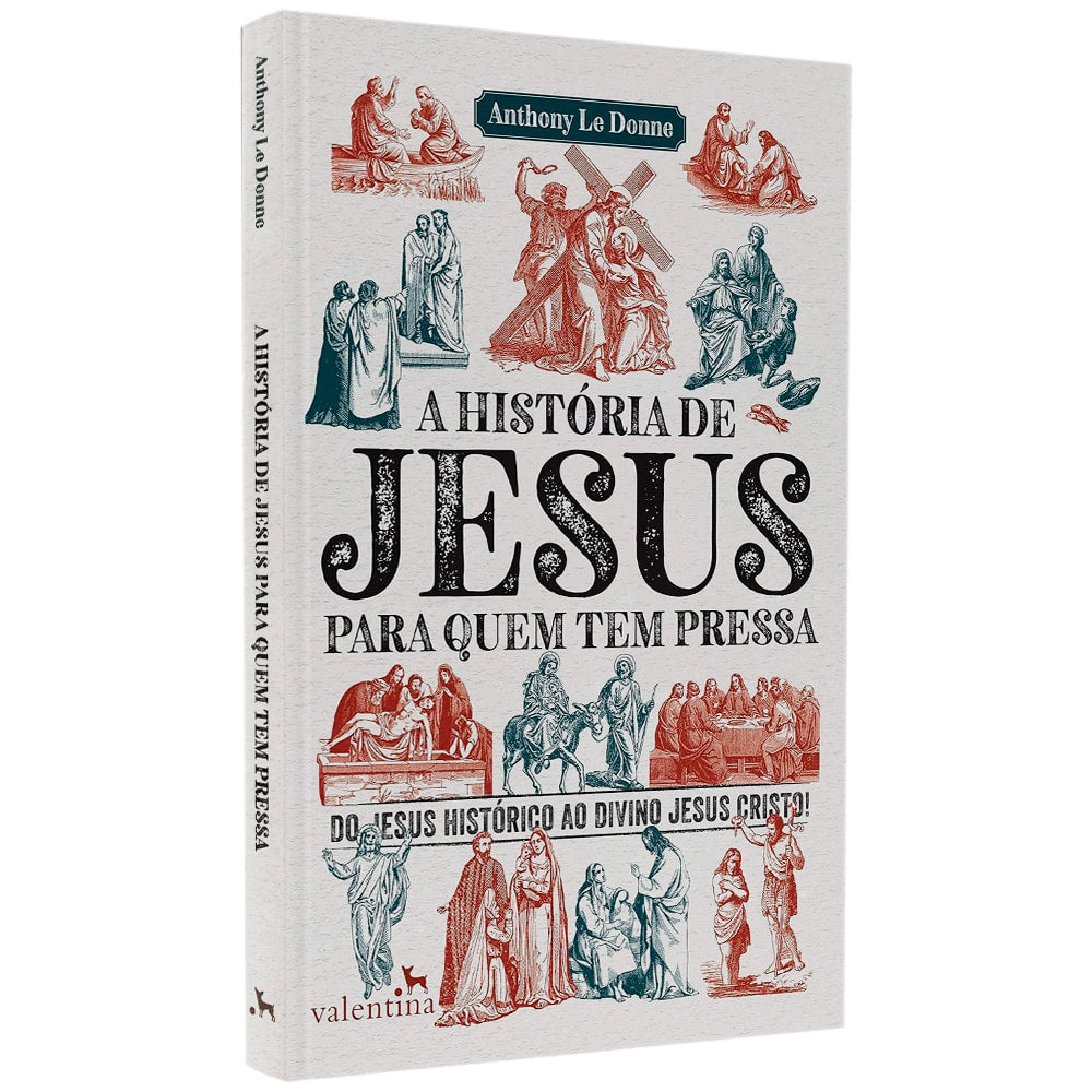 A História de Jesus Para Quem Tem Pressa | Anthony Le Donne
