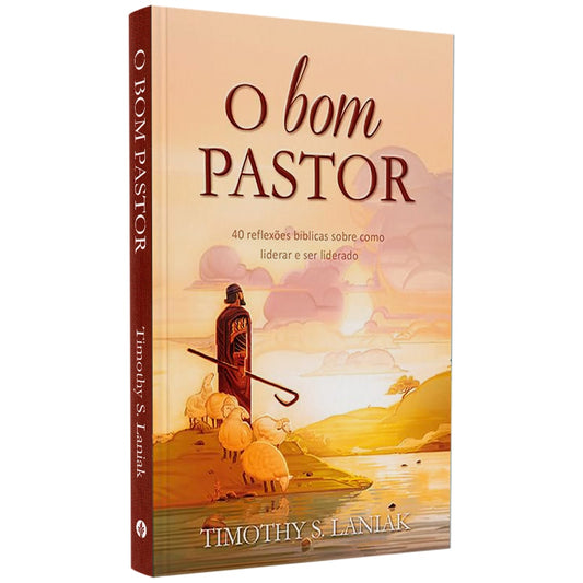 O Bom Pastor | Tomothy S Laniak