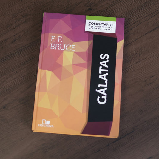 Comentário Exegético Gálatas | F F Bruce