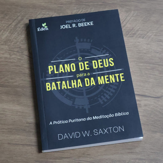 O Plano de Deus Para a Batalha da Mente | David W Saxton