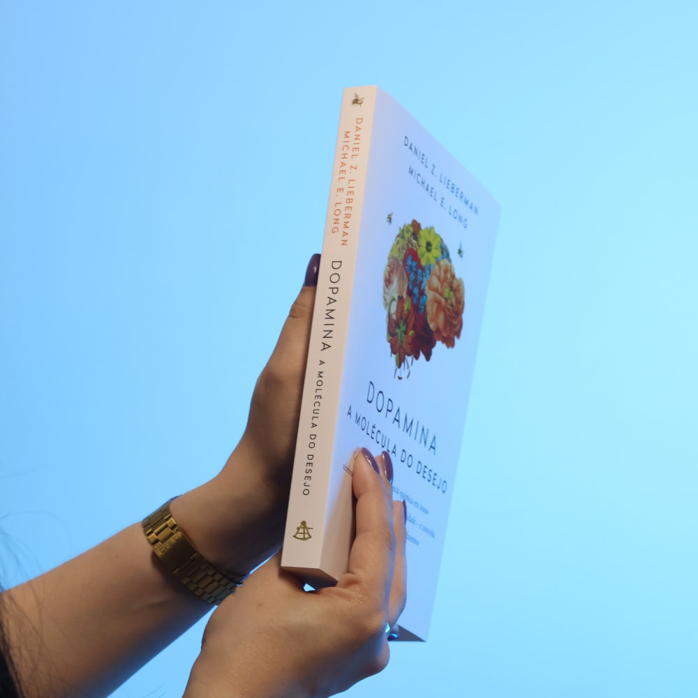 Dopamina: A Molécula do Sucesso | Daniel Z Lieberman e Michael E Long
