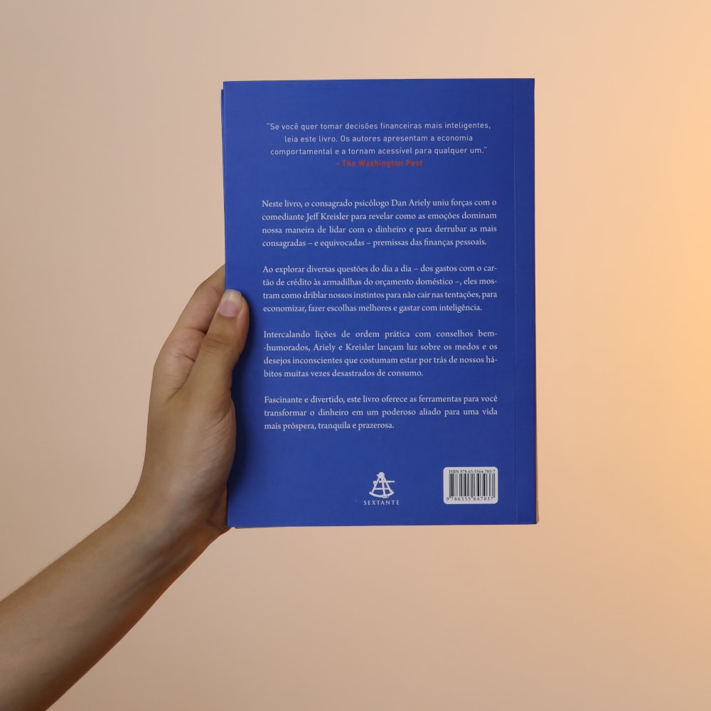 A Psicologia do Dinheiro | Dan Ariely e Jeff Kreisler