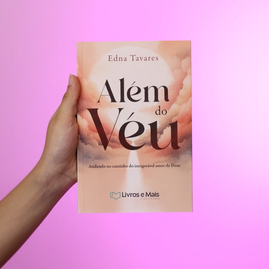 Além do Véu | Edna Tavares