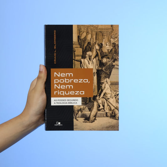 Nem Pobreza Nem Riqueza | Craig L Blomberg