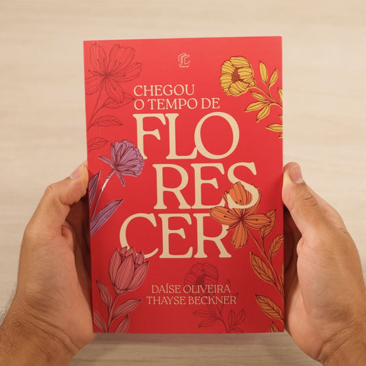 Chegou o Tempo de Floresçer | Daíse Oliveira e Thayse Beckner