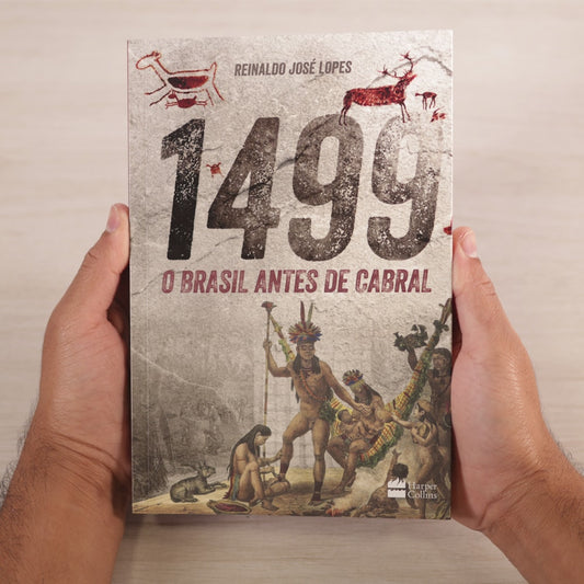 1499 | O Brasil Antes de Cabral | Reinaldo José Lopes