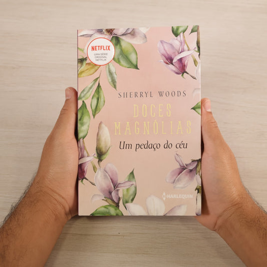 Doces Magnólias | Um Pedaço Do Céu | Sherryl Woods
