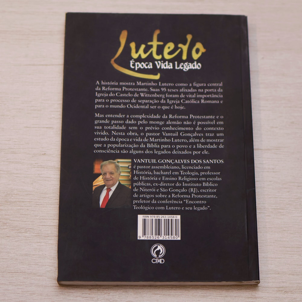 Lutero | Época Vida Legado | Vantuil G dos Santos