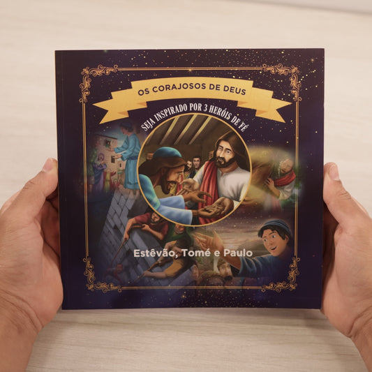 Os Corajosos De Deus | Estêvão Tomé e Paulo