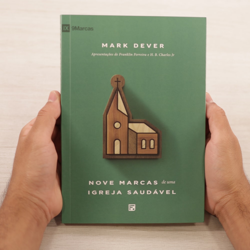 Nove Marcas De Uma Igreja Saudável | Mark Dever | Fiel