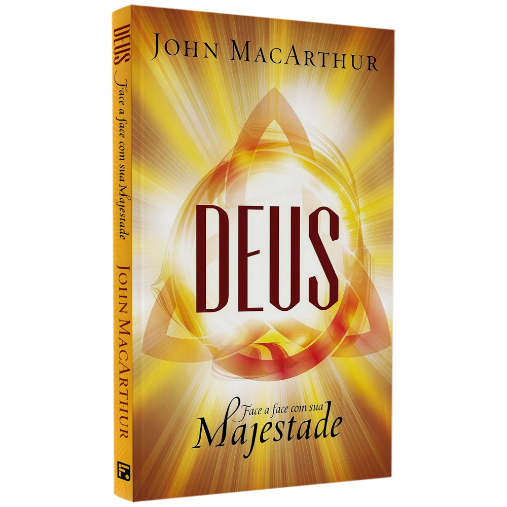 Deus | Face A Face Com Sua Majestade | John MacArthur