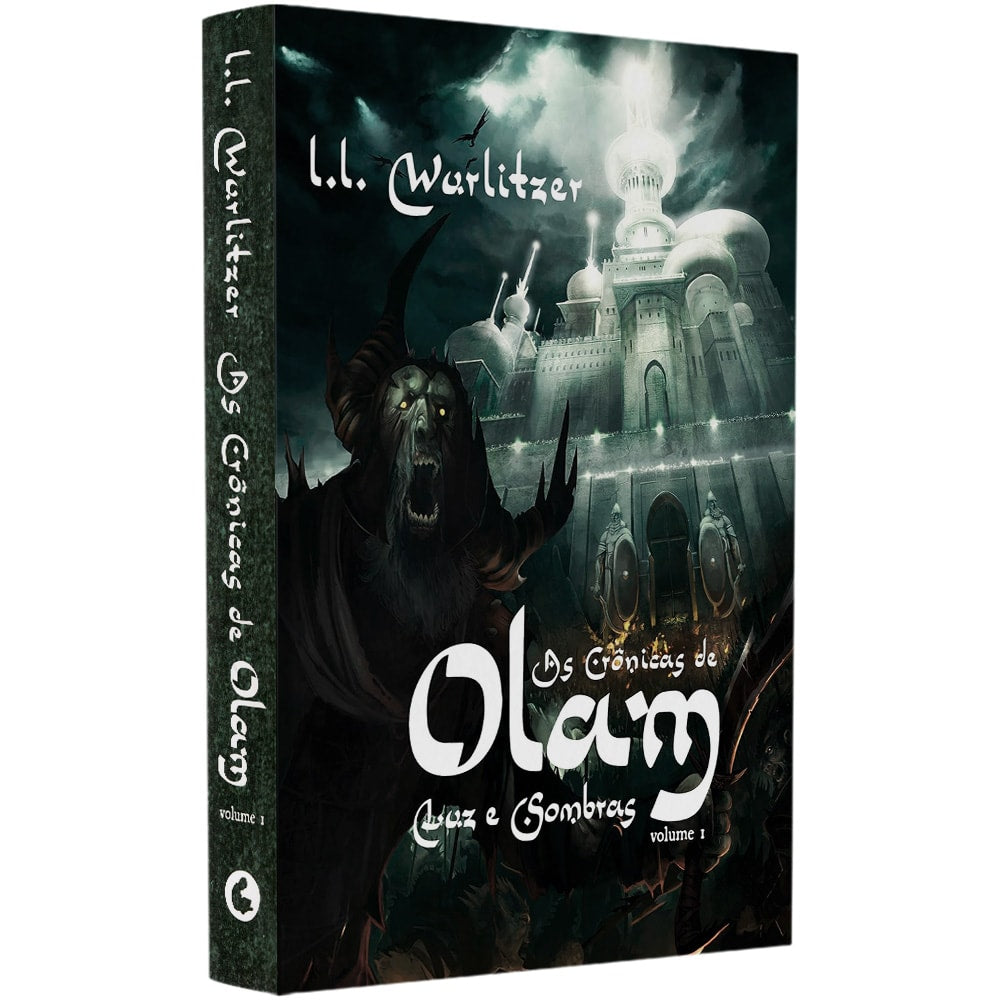 As Crônicas De Olam Volume 1 | Luz E Sombras | L L Wurlitzer