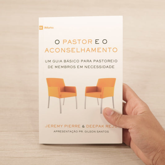 O Pastor E O Aconselhamento | Jeremy Pierre & Deepak Reju