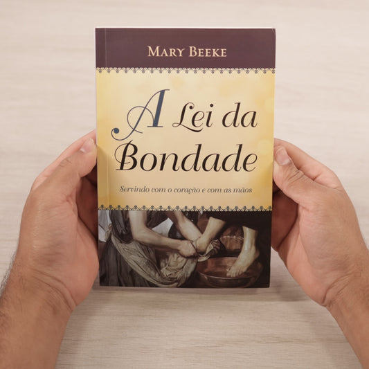 A Lei Da Bondade | Mary Beeke