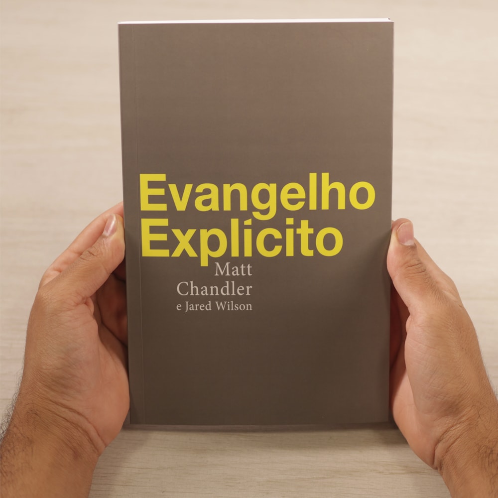 Evangelho Explícito | Matt Chandler E Jared Wilson