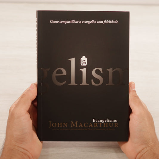 Evangelismo | John MacArthur | Fiel