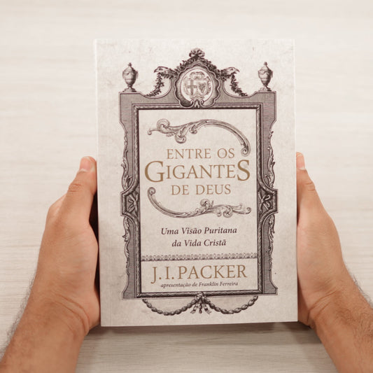 Entre Os Gigantes De Deus | J I Packer