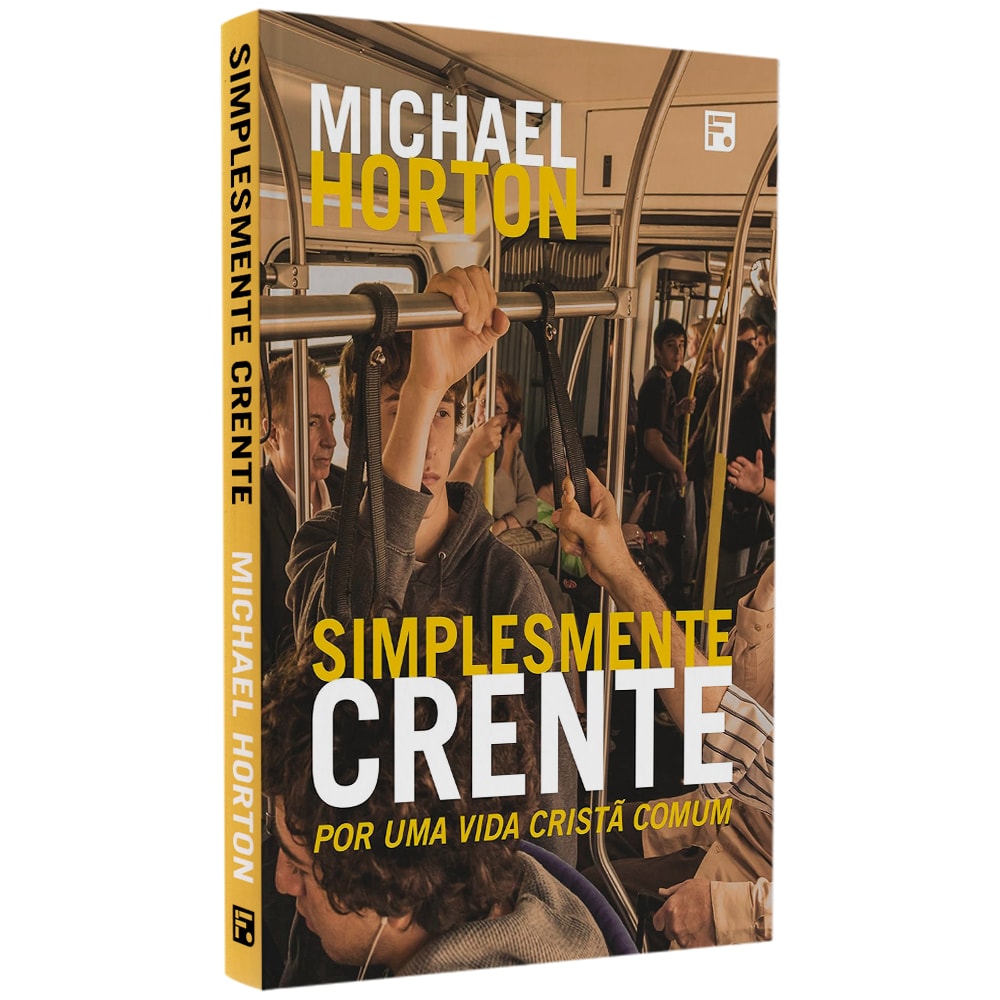 Simplesmente Crente | Michael Horton
