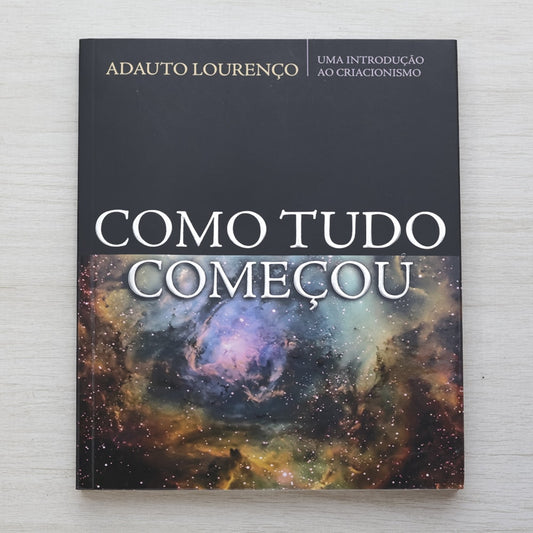 Como Tudo Começou | Adauto Lourenço