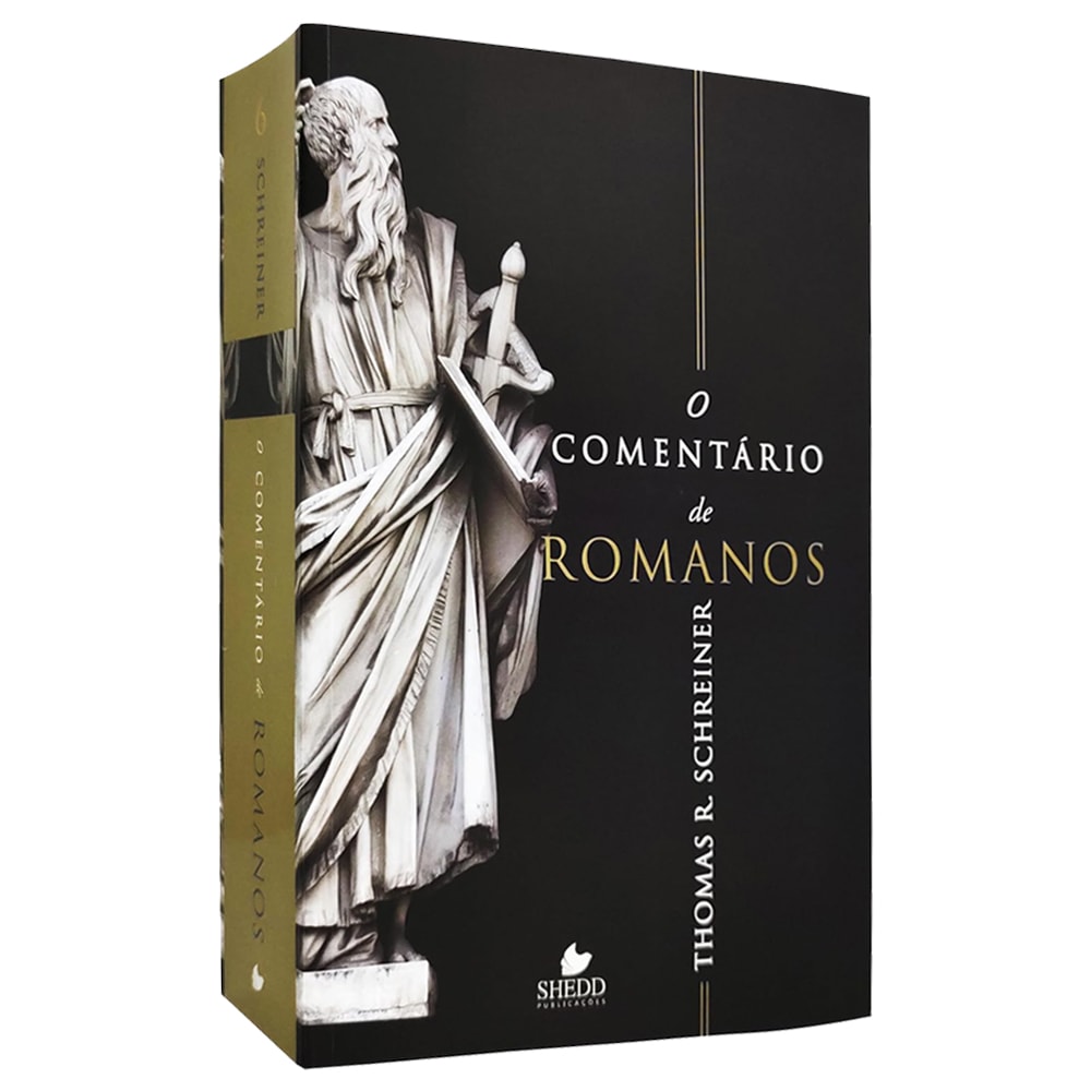 O Comentário de Romanos | Thomas R Schreiner
