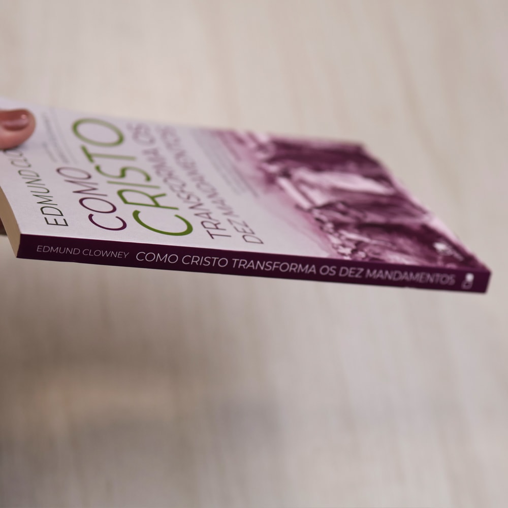 Como Cristo Transforma os Dez Mandamentos | Edmun Clowney
