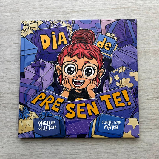 Dia De Presente!