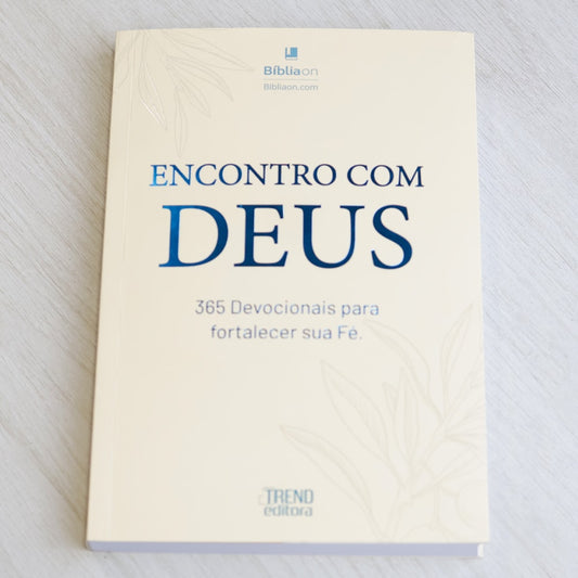 Encontro Com Deus | 365 Devocionais Para Fortalecer Sua Fé