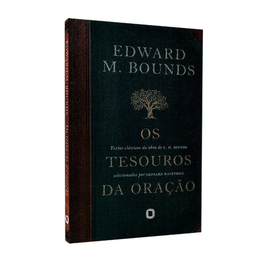 Os Tesouros Da Oração | Edward M Bounds