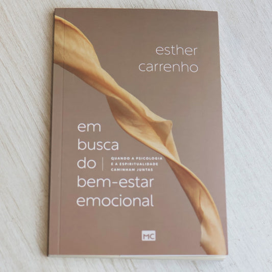Em Busca do Bem-Estar Emocional | Esther Carrenho