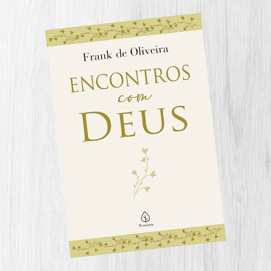 Encontros Com Deus | Frank de Oliveira