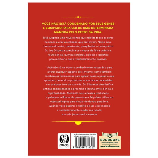 Quebrando o Hábito de Ser Você Mesmo | Dr Joe Dispenza
