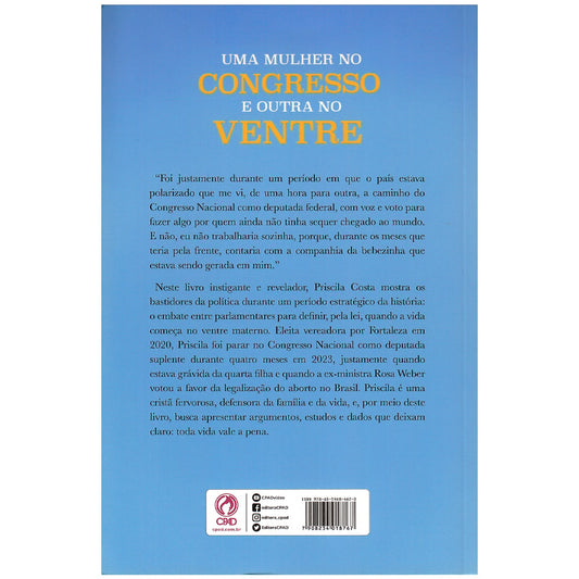 Uma Mulher no Congresso e Outra no Ventre |  Priscila Costa
