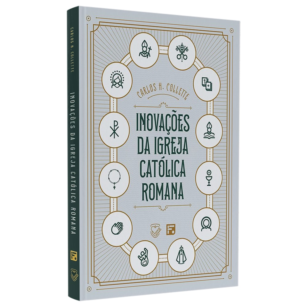 Inovações da Igreja Católica Romana | Carlos H Collete