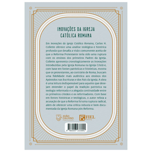 Inovações da Igreja Católica Romana | Carlos H Collete