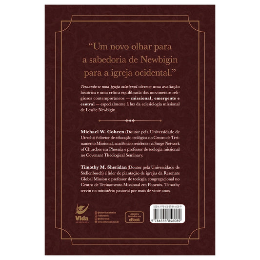 Tornando-se Uma Igreja Missional | Michael W Goheen & Timothy M Sheridan