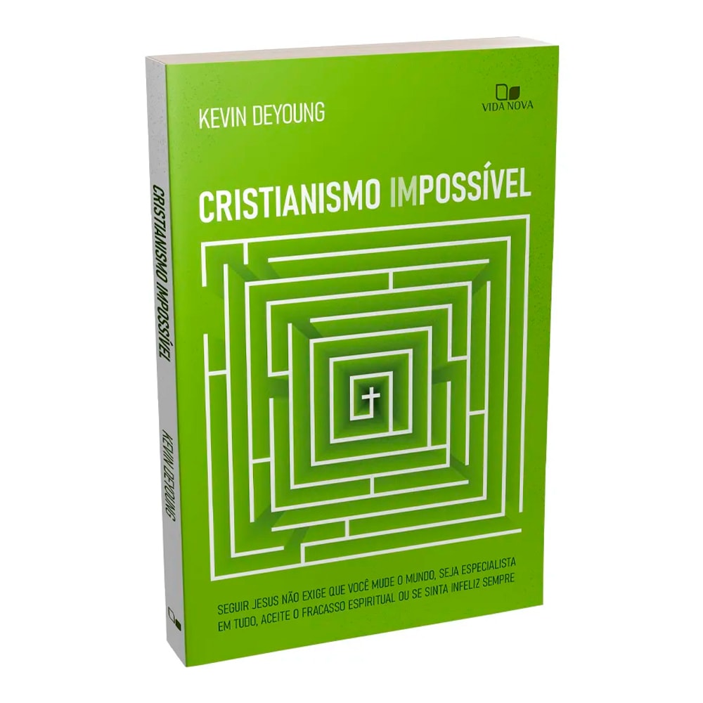 Cristianismo Impossível | Kevin Deyoung