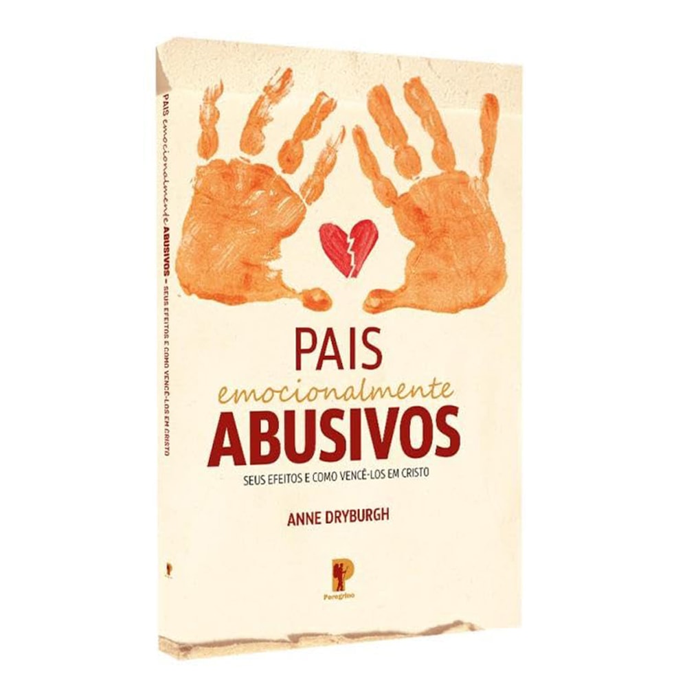 Pais Emocionalmente Abusivos | Anne Dryburgh