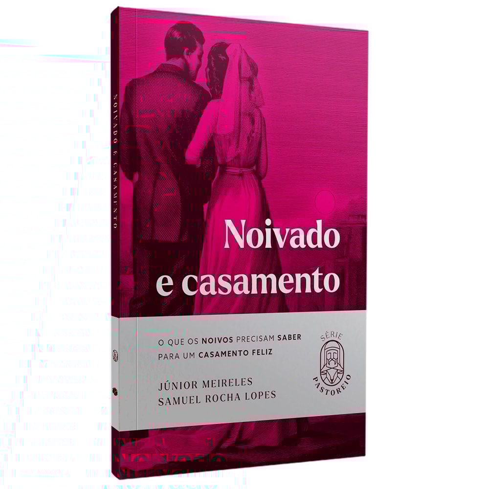 Noivado e Casamento | Júnior Meireles | Samuel Rocha Lopes