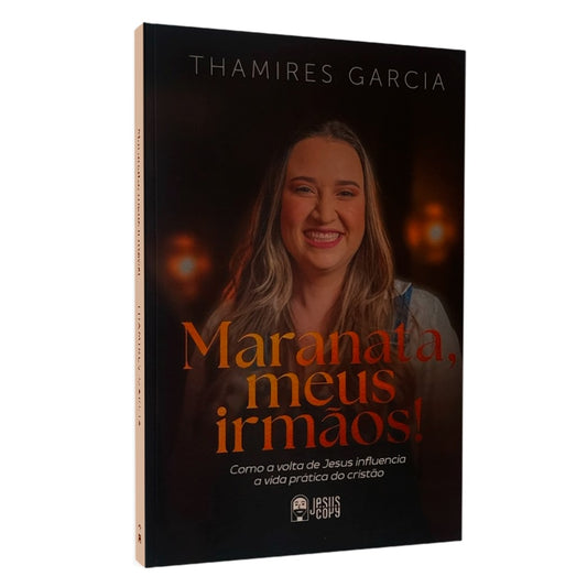 Maranata Meus Irmãos | Thamires Garcia