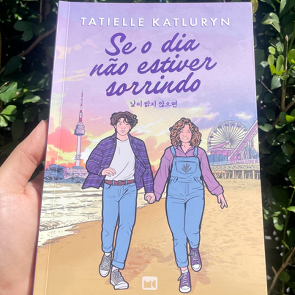 Se o Dia Não Estiver Sorrindo | Tatielle Katluryn