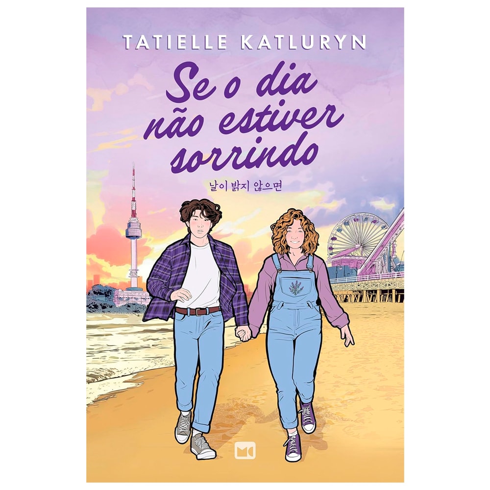 Se o Dia Não Estiver Sorrindo | Tatielle Katluryn