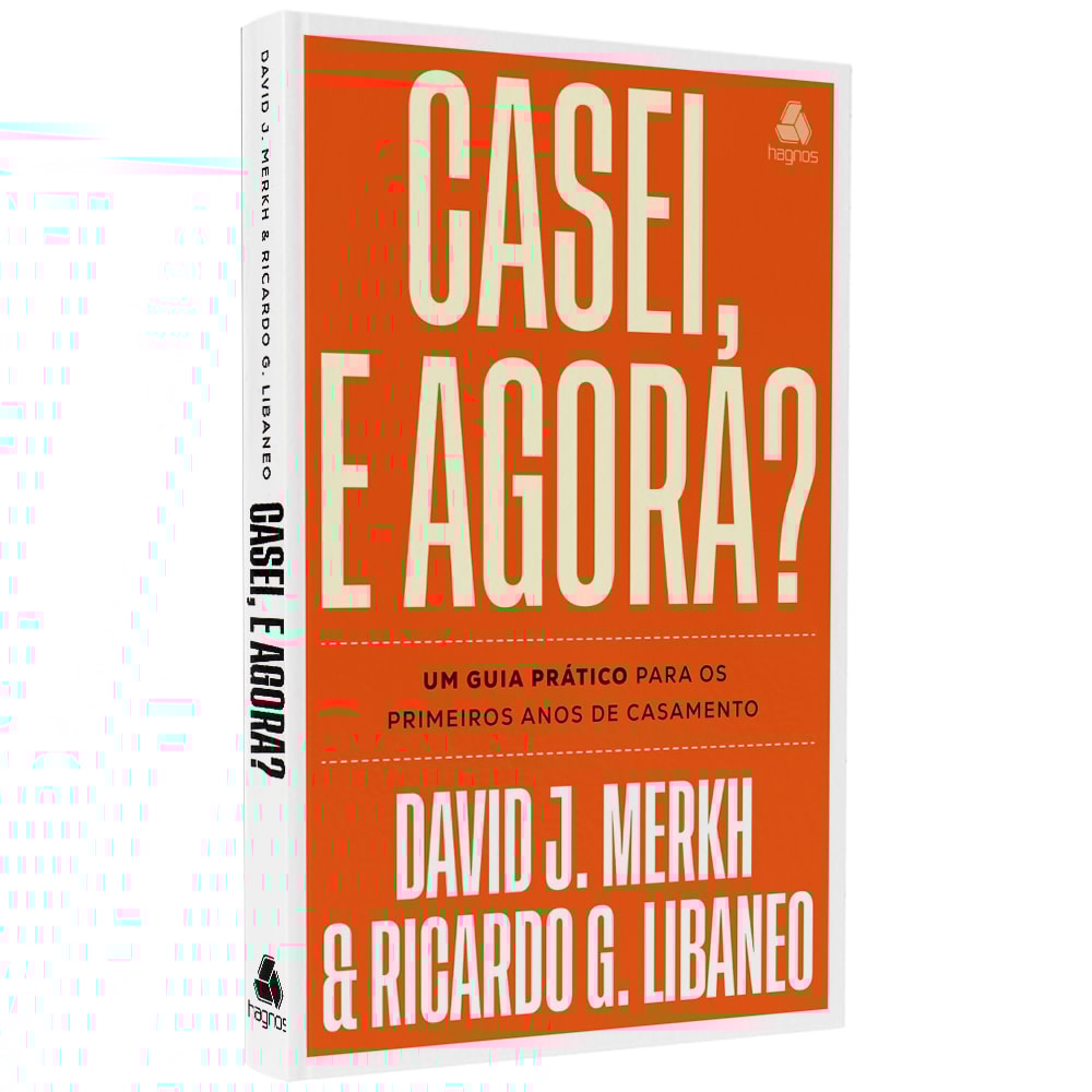 Casei e Agora? | David J Merkh e Ricardo G Libaneo