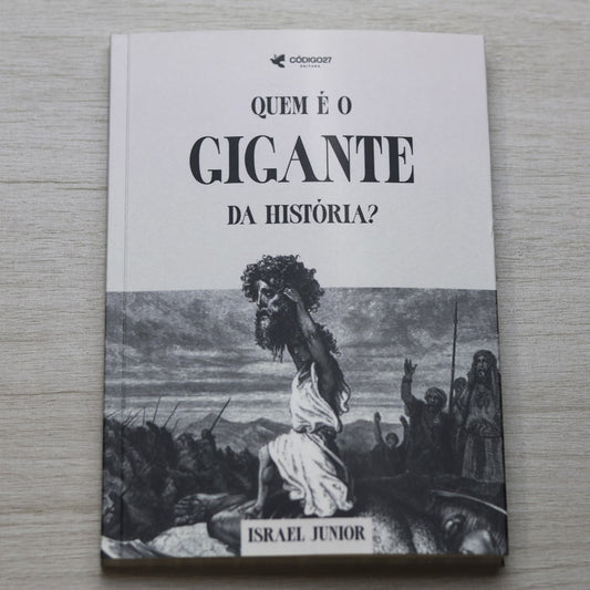 Quem é o Gigante da História | Israel Junior