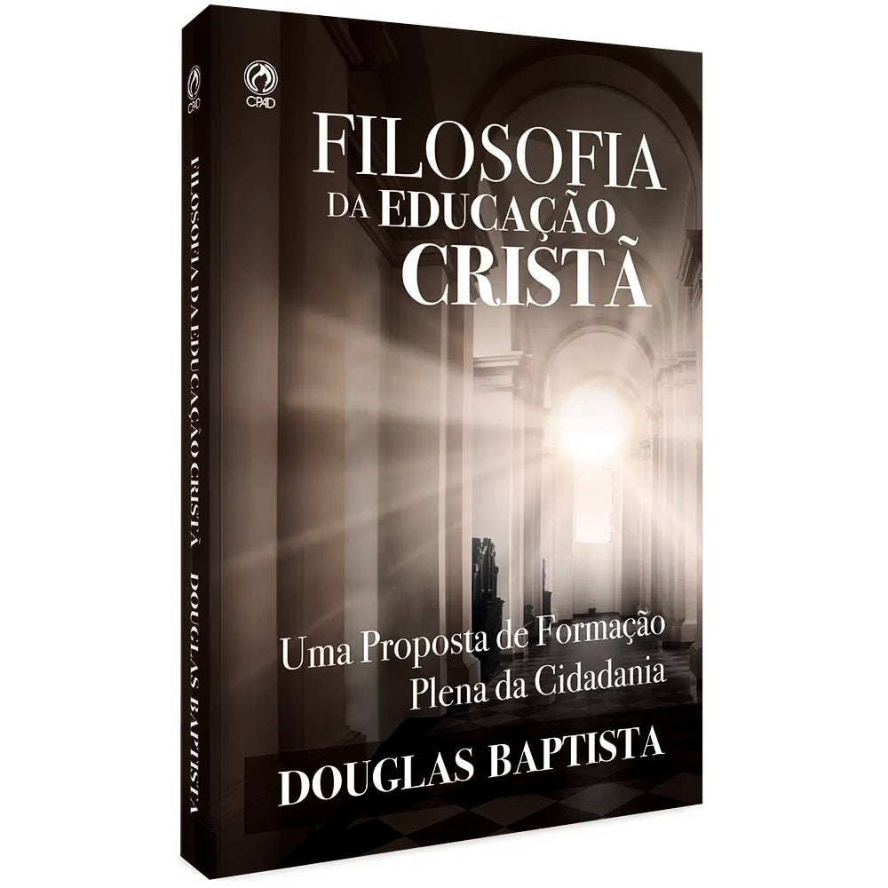 Filosofia da Educação Cristã | Douglas Baptista