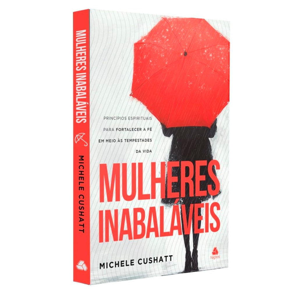 Mulheres Inabaláveis | Michele Cushatt